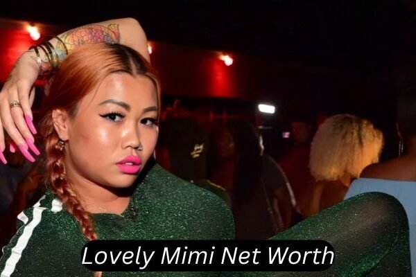 lovely mimi net worth