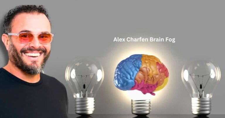 Alex Charfen Brain Fog