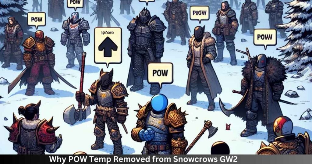 Why Pow Temp Removed from SnowCrows GW2 